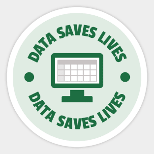 Data Saves Lives Sticker